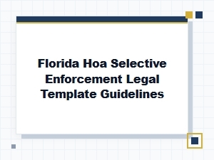 Florida Hoa Selective Enforcement Template Guidelines