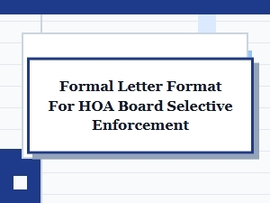 Formal Letter Format for Hoa Board Selective Enforcement